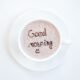 Good Morning or Goodmorning